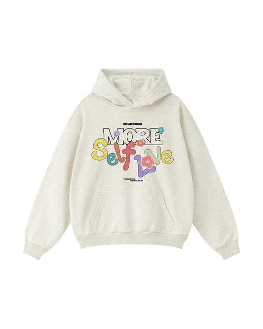 More Self Love Hoodie
