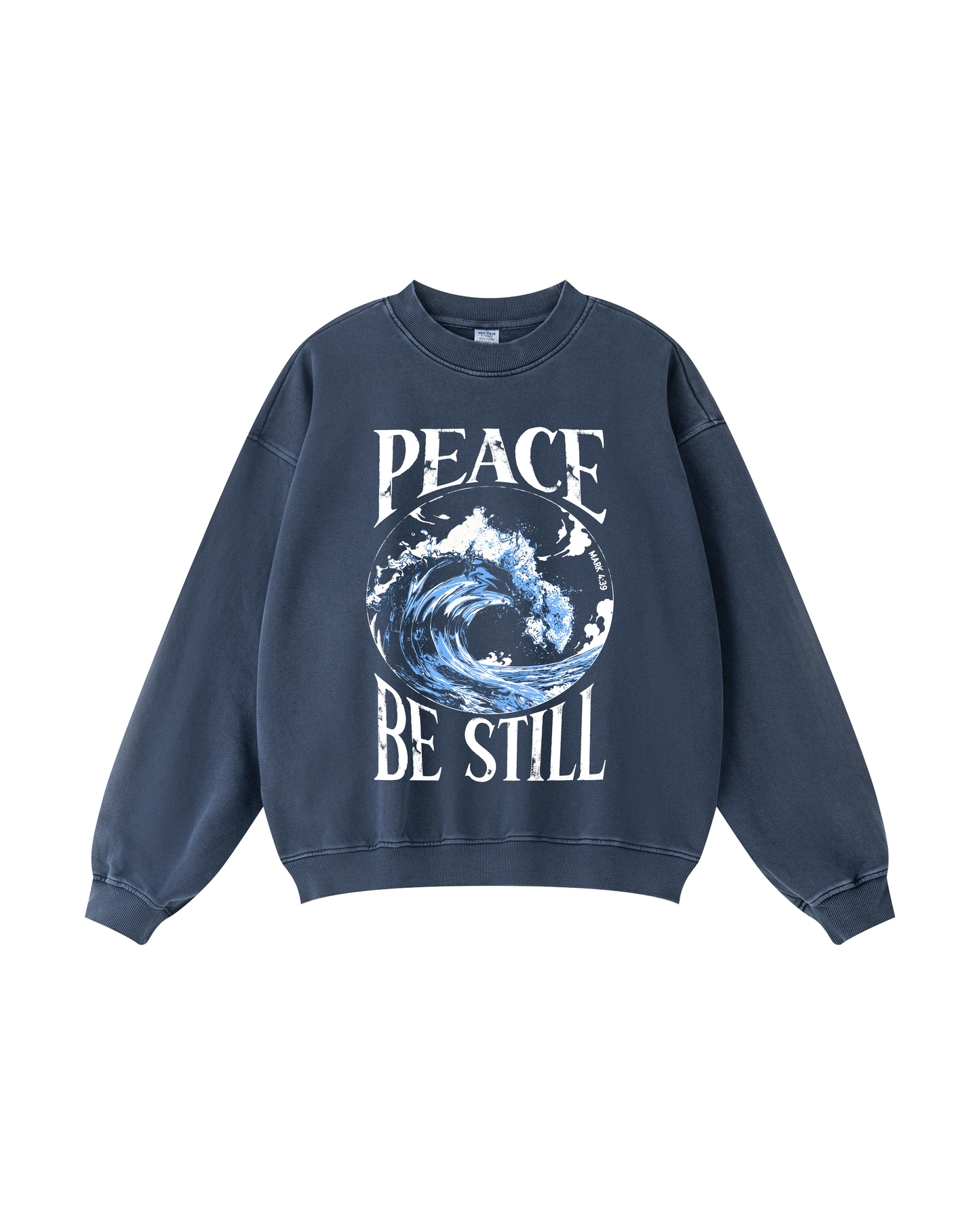 PEACE BE STILL Crewneck