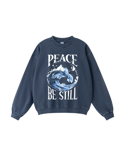 PEACE BE STILL Crewneck