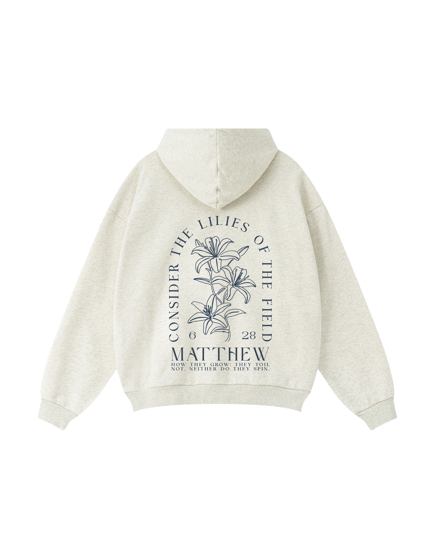 CONSIDER THE LILIES OF THE FIELD Hoodie