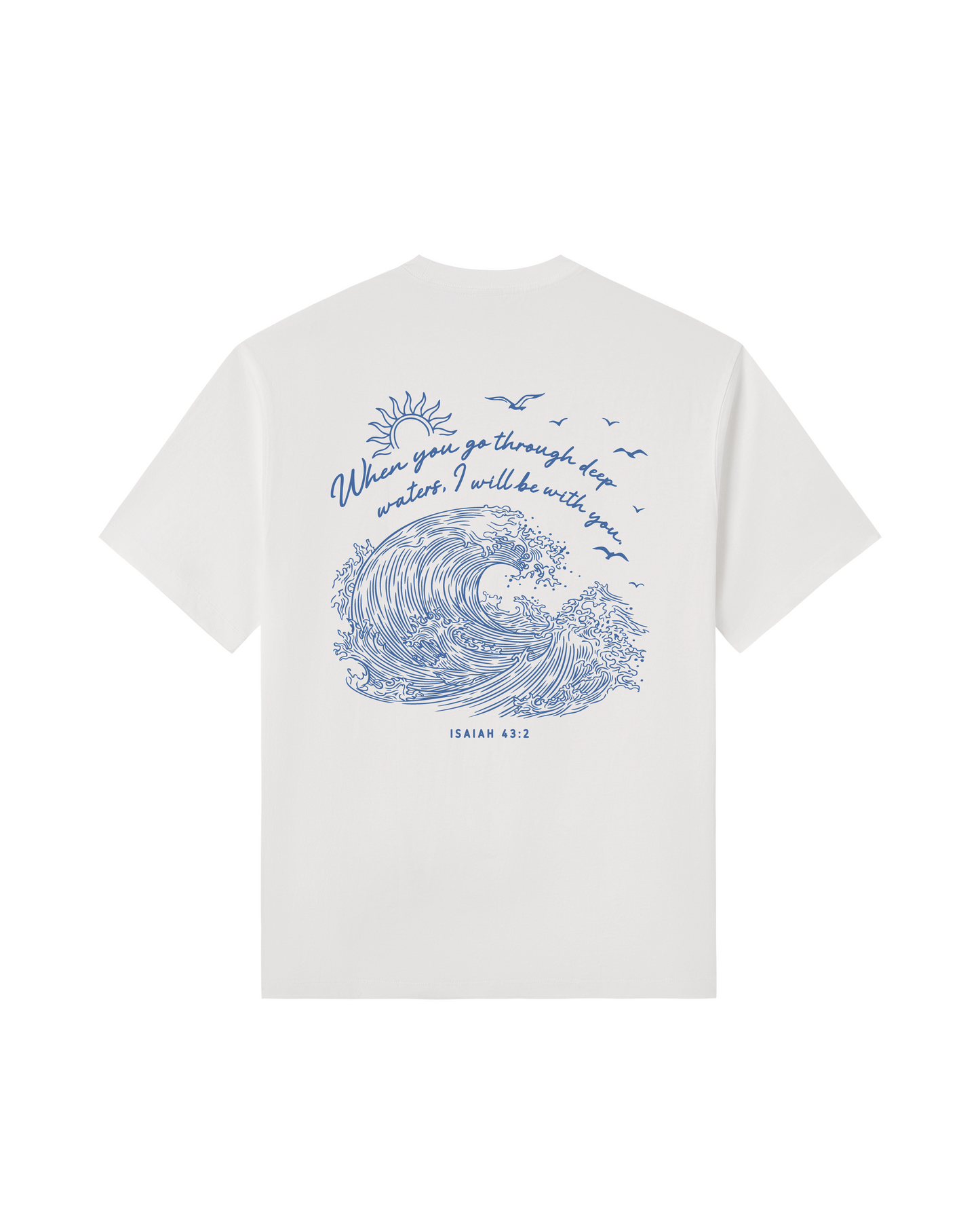 When You Go Through Deep Waters Isaiah 43:2 Tee