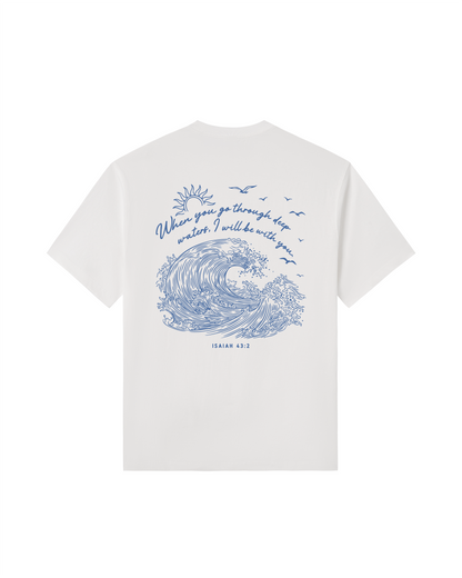 When You Go Through Deep Waters Isaiah 43:2 Tee