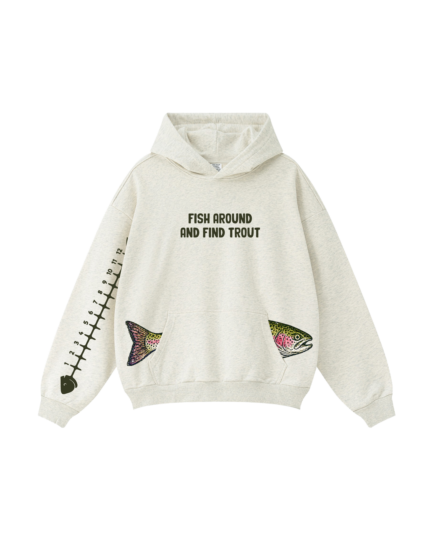 Fish Around And Find Trout Hoodie