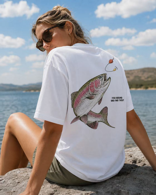 Fish Around And Find Trout Tee