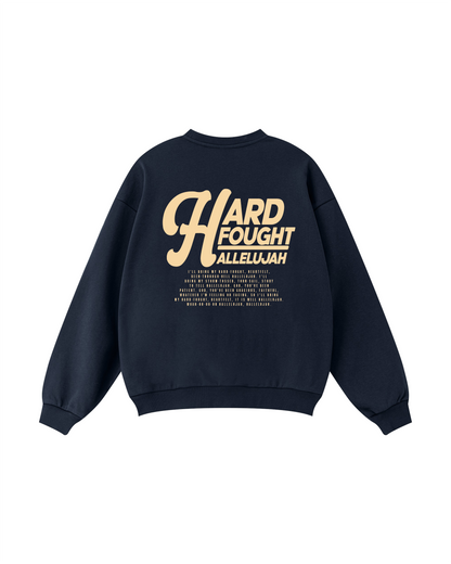Hard Fought Hallelujah Crewneck