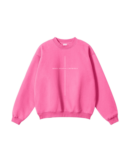 Make Heaven Crowded Crewneck