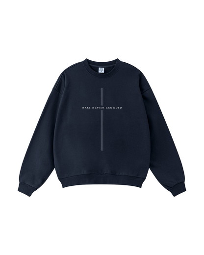 Make Heaven Crowded Crewneck