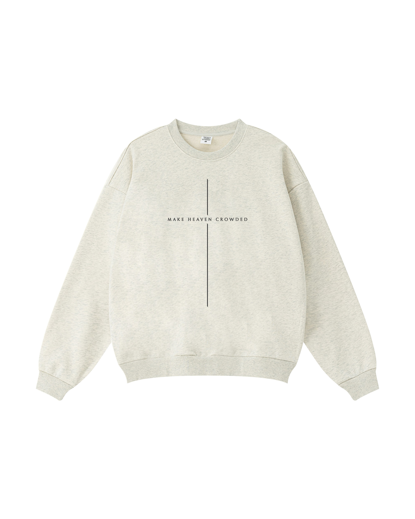 Make Heaven Crowded Crewneck