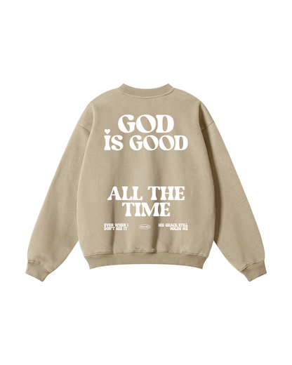 GOD IS GOOD Crewneck