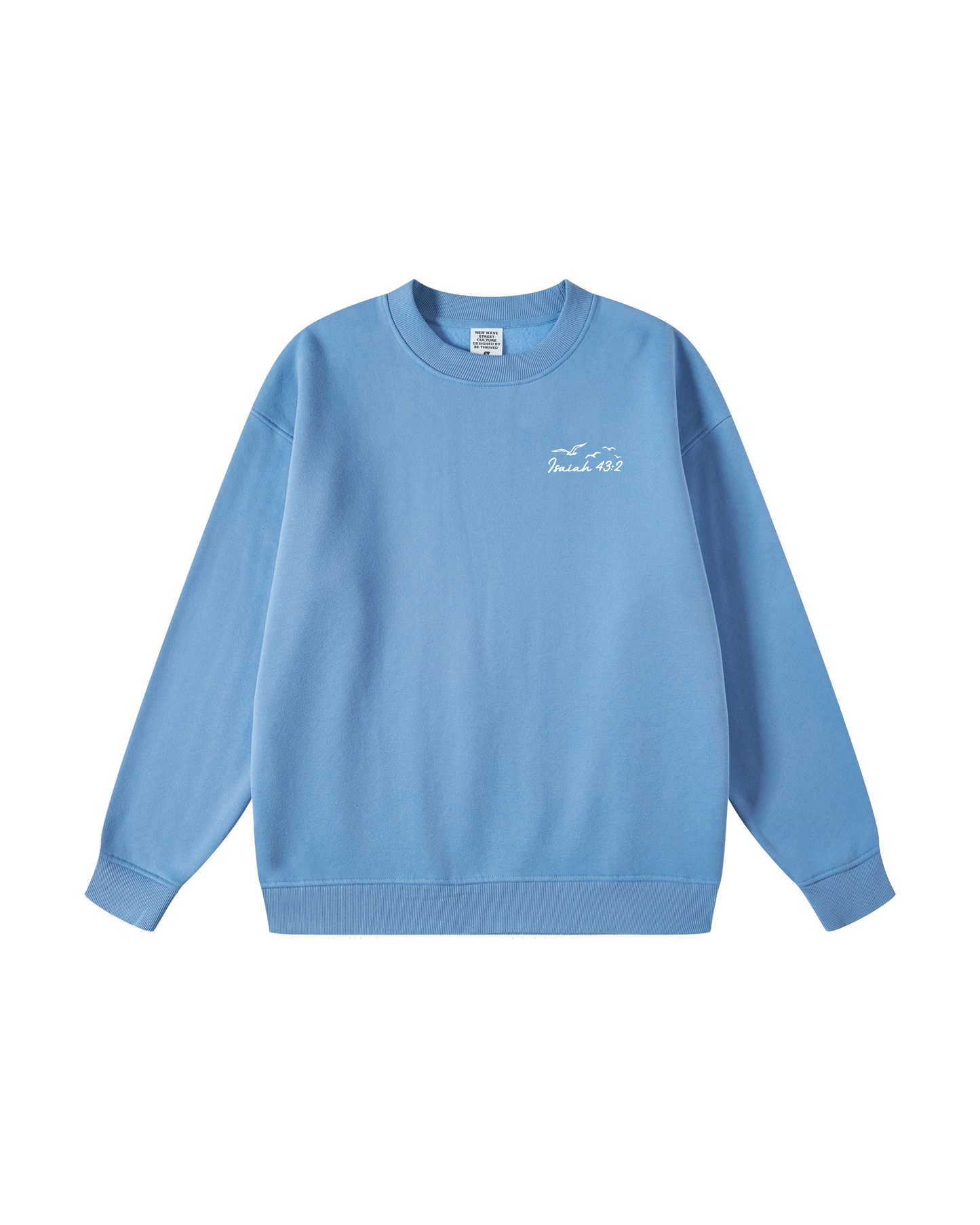 When You Go Through Deep Waters Isaiah 43:2 Crewneck
