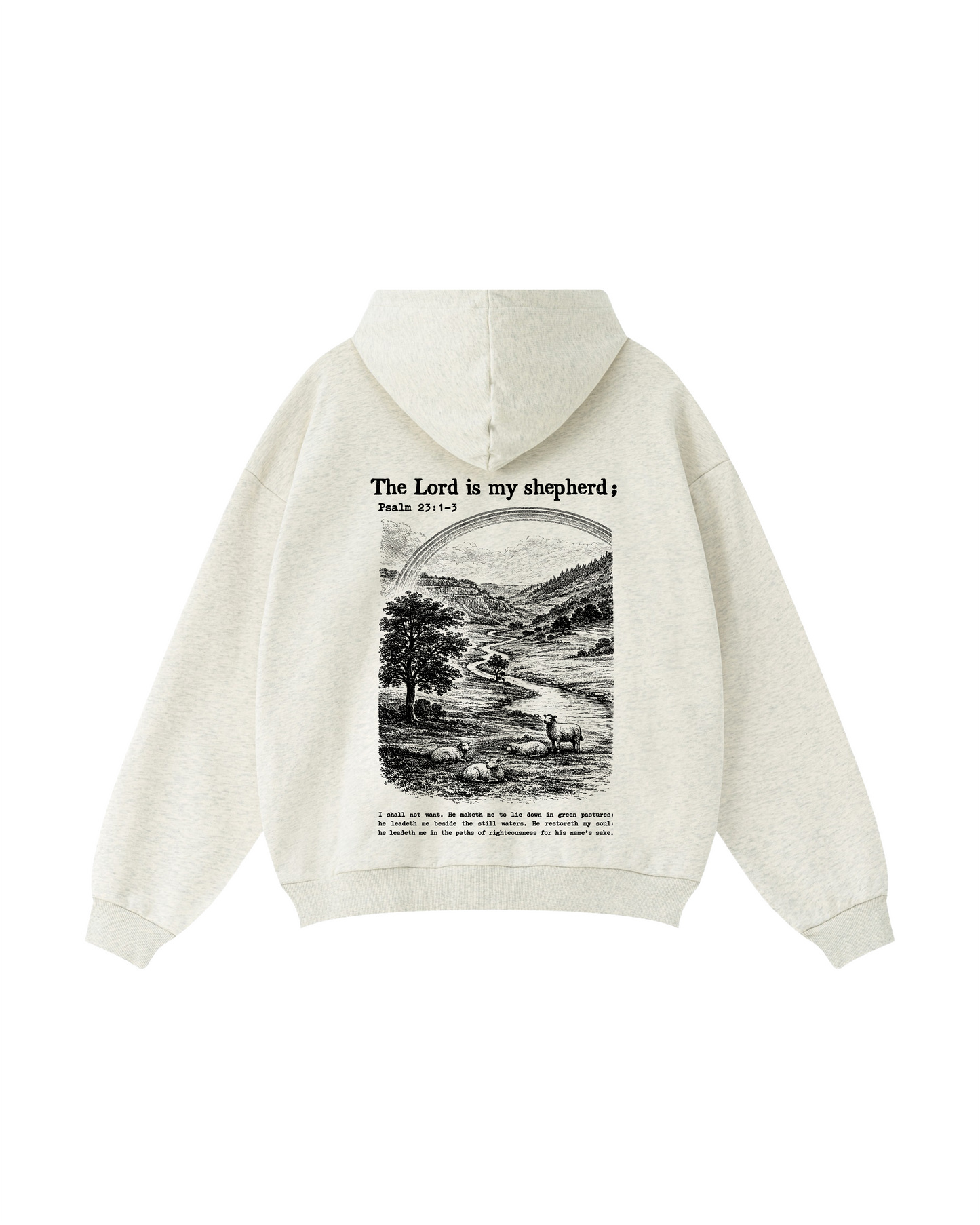 The Lord Is My Shepherd Psalm 23 Hoodie