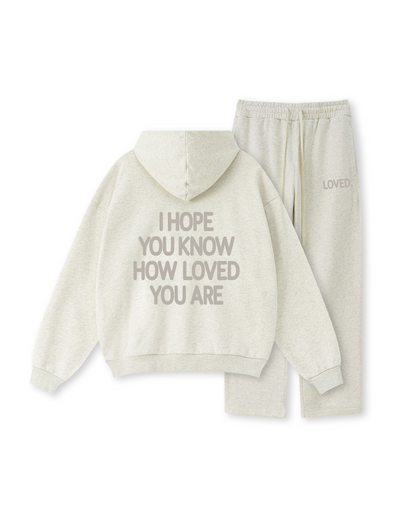 I Hope You Know How Loved You Are Hoodie