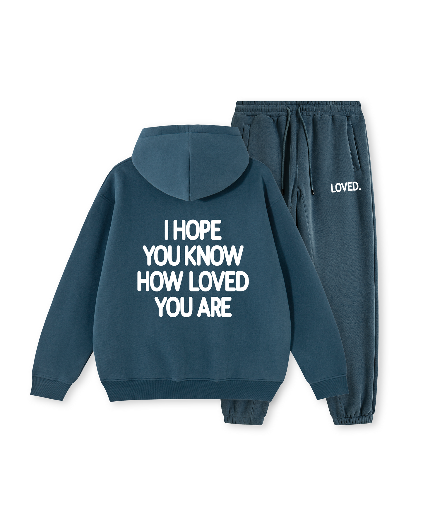 I Hope You Know How Loved You Are Hoodie