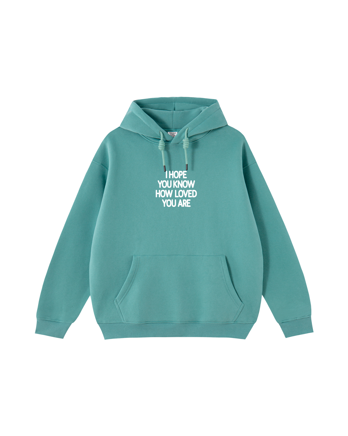 I Hope You Know How Loved You Are Hoodie