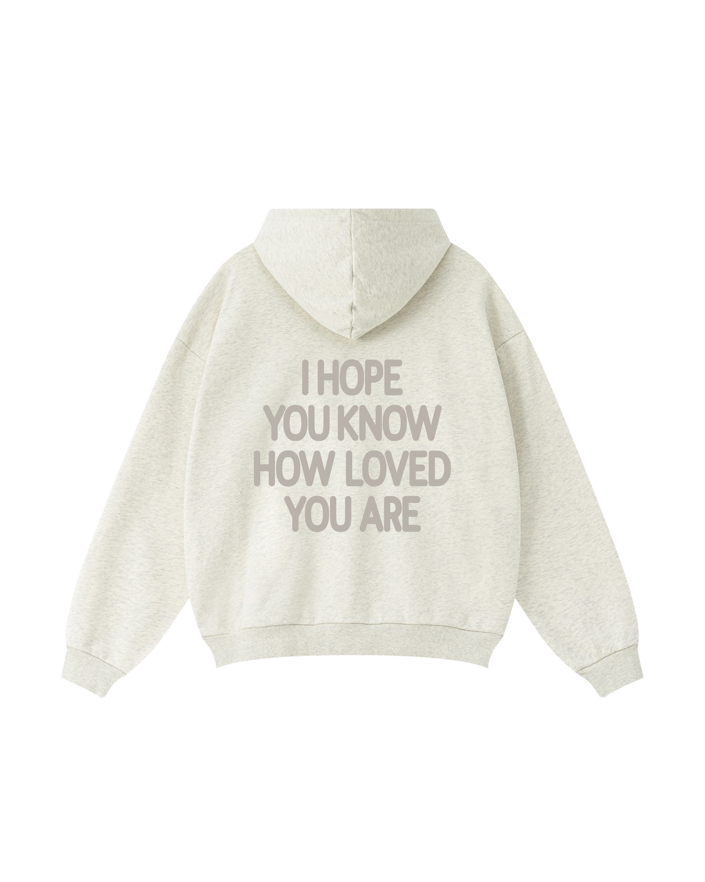 I Hope You Know Hoodie