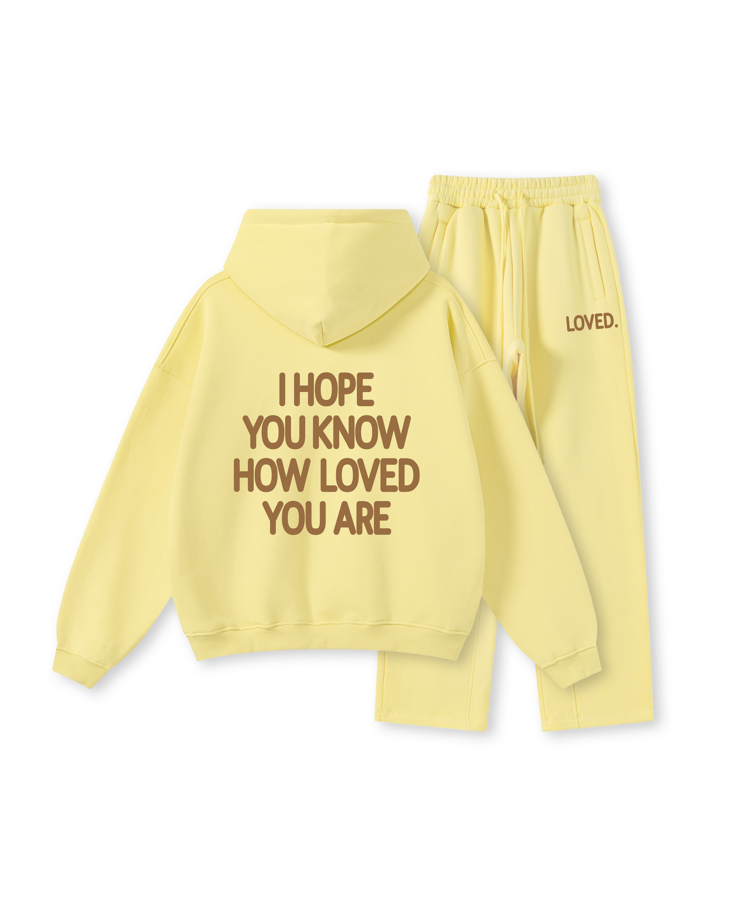 I Hope You Know How Loved You Are Hoodie