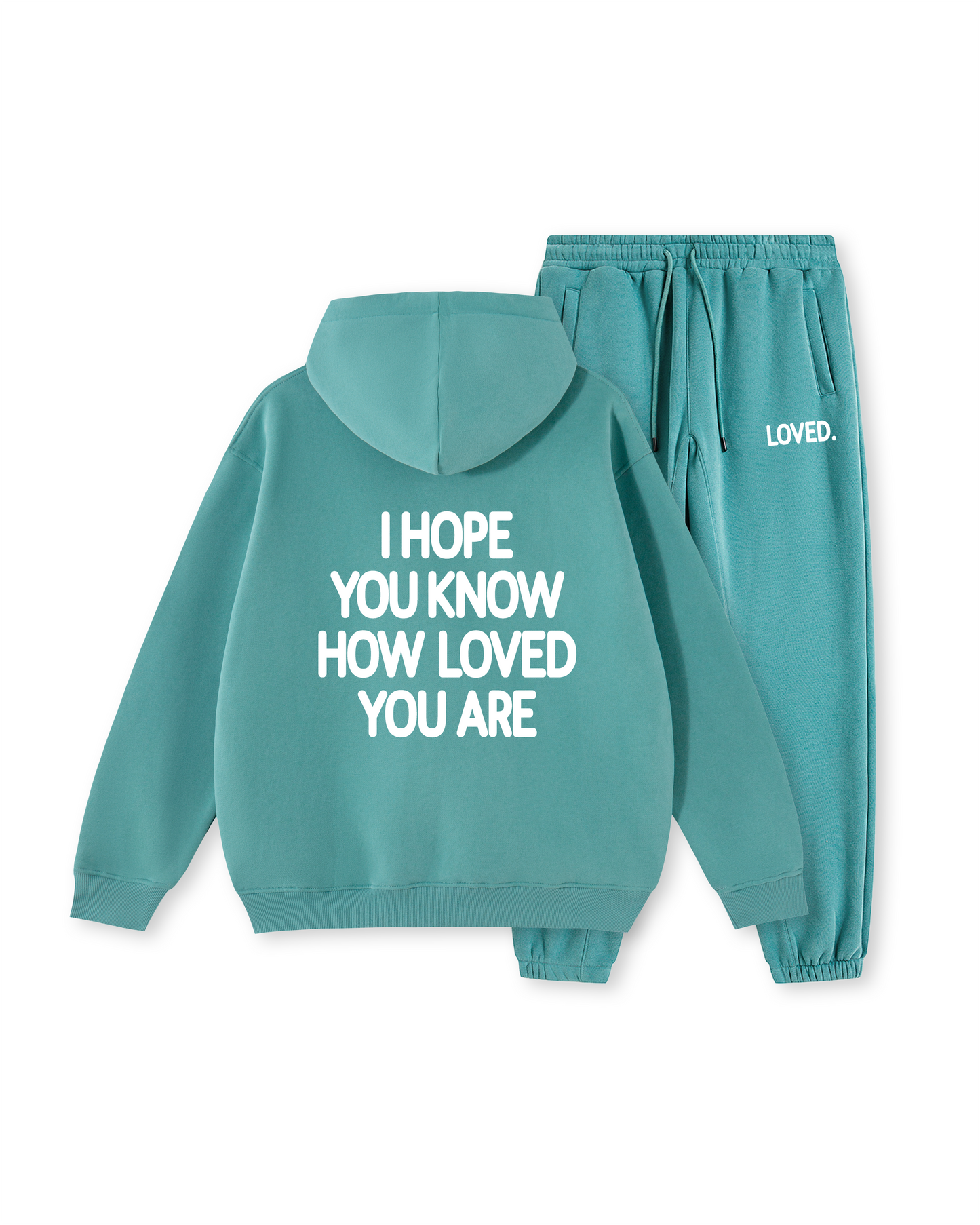 I Hope You Know How Loved You Are Hoodie
