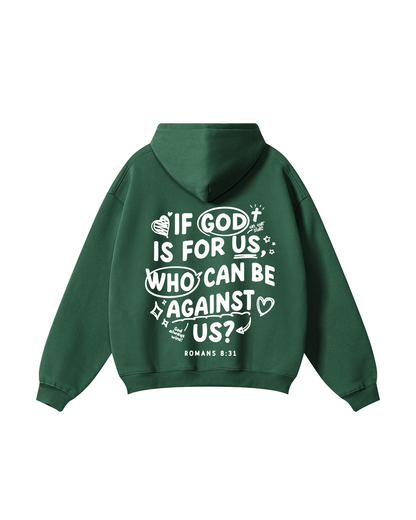 If God Is for Us Romans 8:31 Hoodie