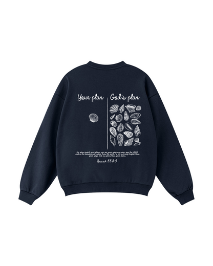 Your Plan God’s Plan Isaiah 55:8–9  Crewneck