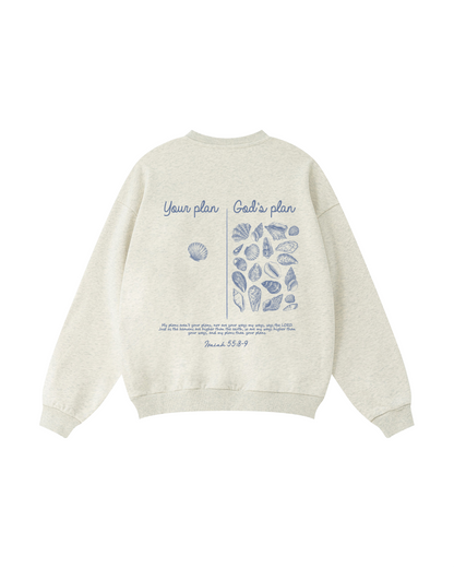Your Plan God’s Plan Isaiah 55:8–9  Crewneck