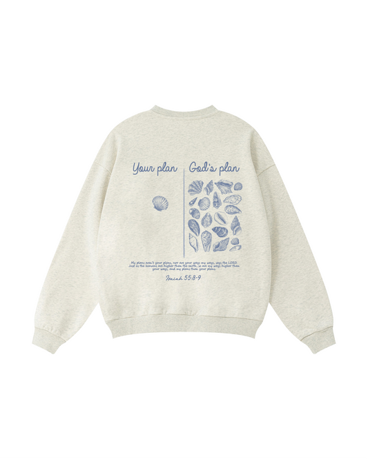 Your Plan God’s Plan Isaiah 55:8–9  Crewneck