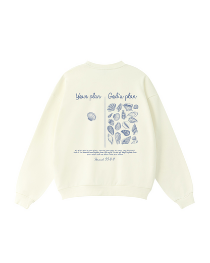 Your Plan God’s Plan Isaiah 55:8–9  Crewneck