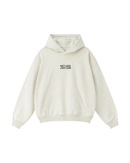 Not Luck Just God James 1:17 Hoodie