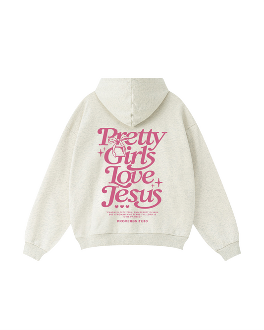 Pretty Girls Love Jesus Proverbs 31:30 Hoodie
