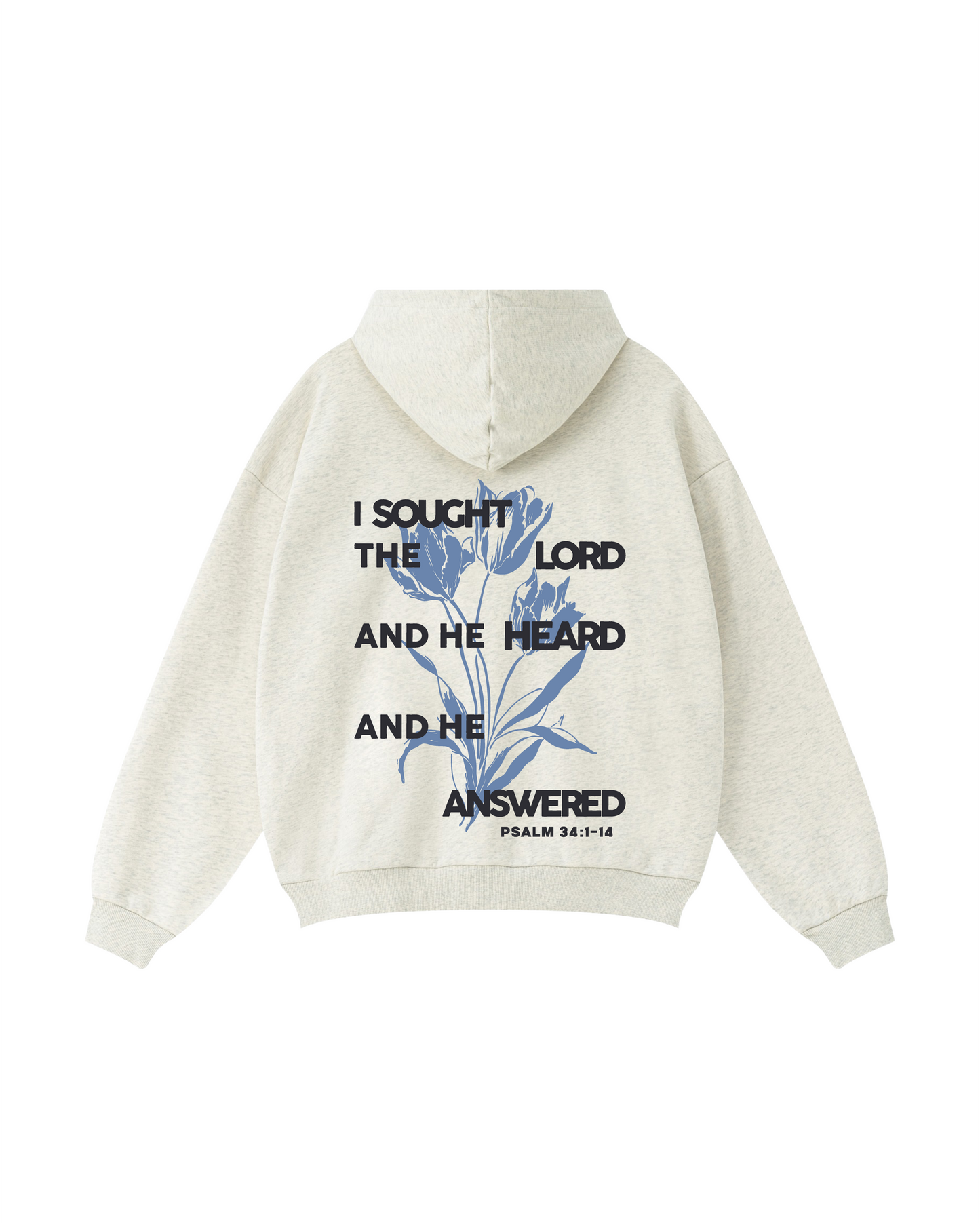 I Sought the Lord Psalm 34:4 Hoodie