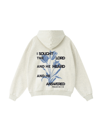 I Sought the Lord Psalm 34:4 Hoodie