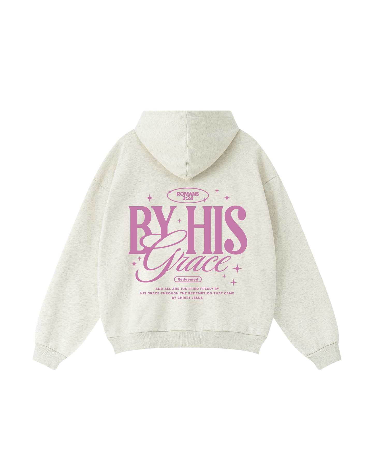 By His Grace Romans 3:24 Hoodie