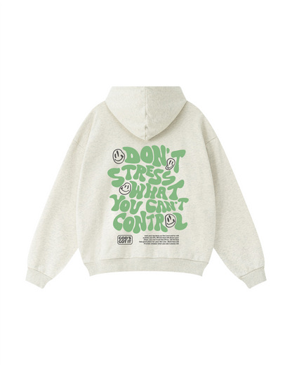 Don’t Stress What You Can’t Control God’s Got It Hoodie