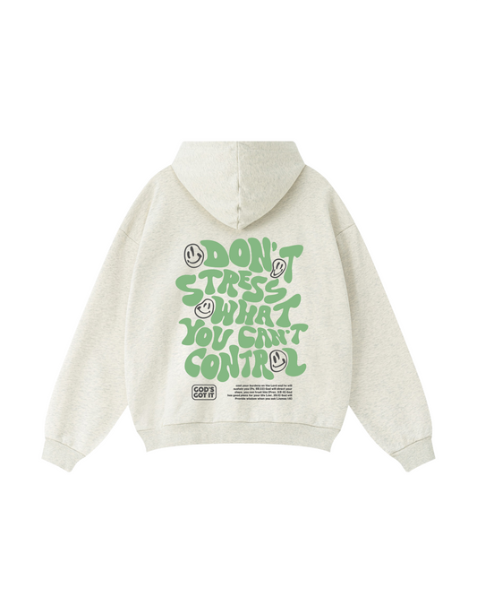 Don’t Stress What You Can’t Control God’s Got It Hoodie