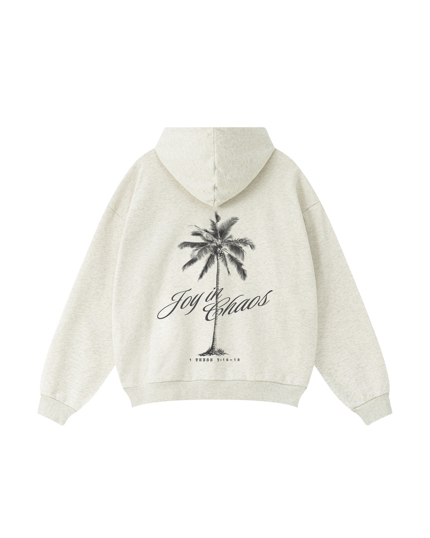 Joy in the Chaos 1 Thessalonians 5:16–18 Hoodie