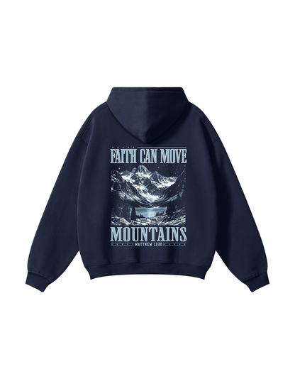 Faith Can Move Mountains Hoodie