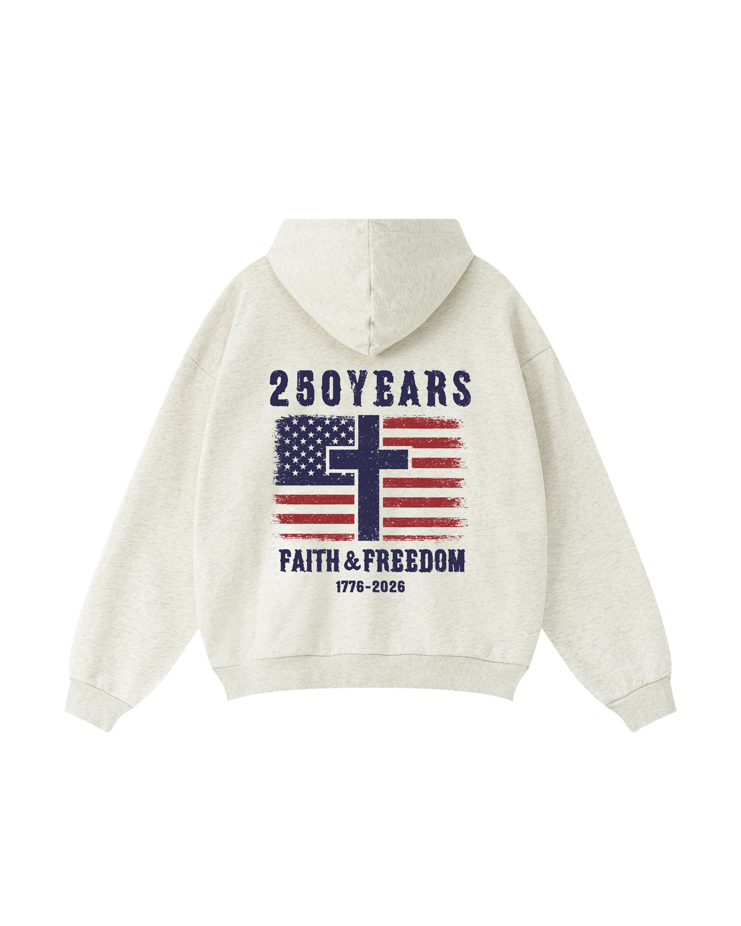 250 Years Faith & Freedom Hoodie