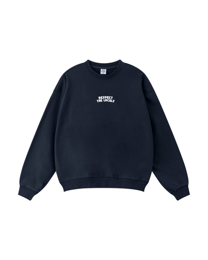 Respect the Locals Crewneck