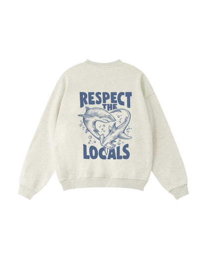 Respect the Locals Crewneck