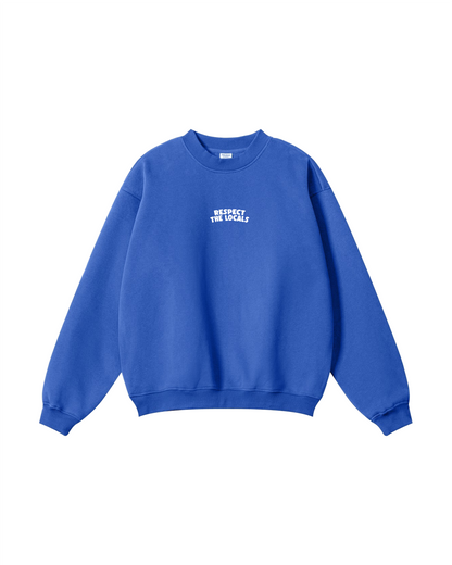 Respect the Locals Crewneck