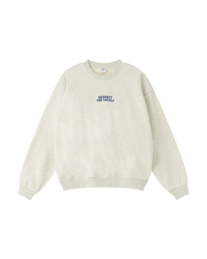 Respect the Locals Crewneck