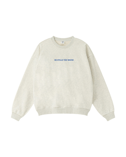 He Stills the Waves Crewneck