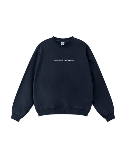 He Stills the Waves Crewneck