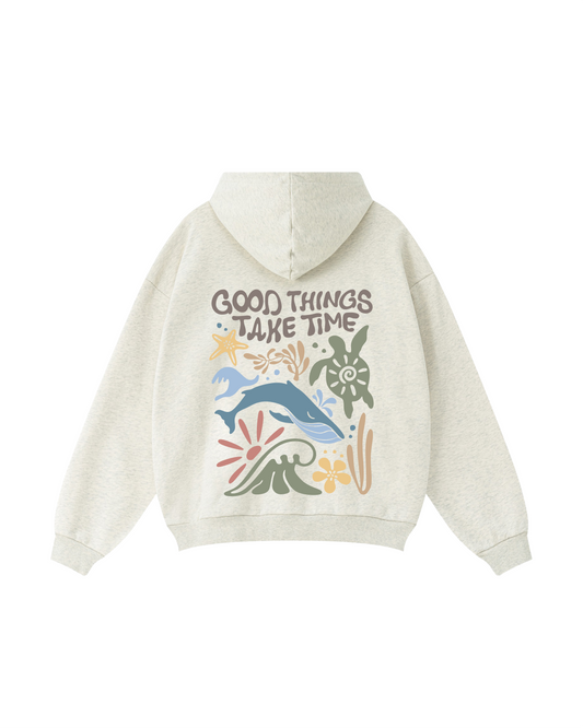 Good Things Take Time Hoodie
