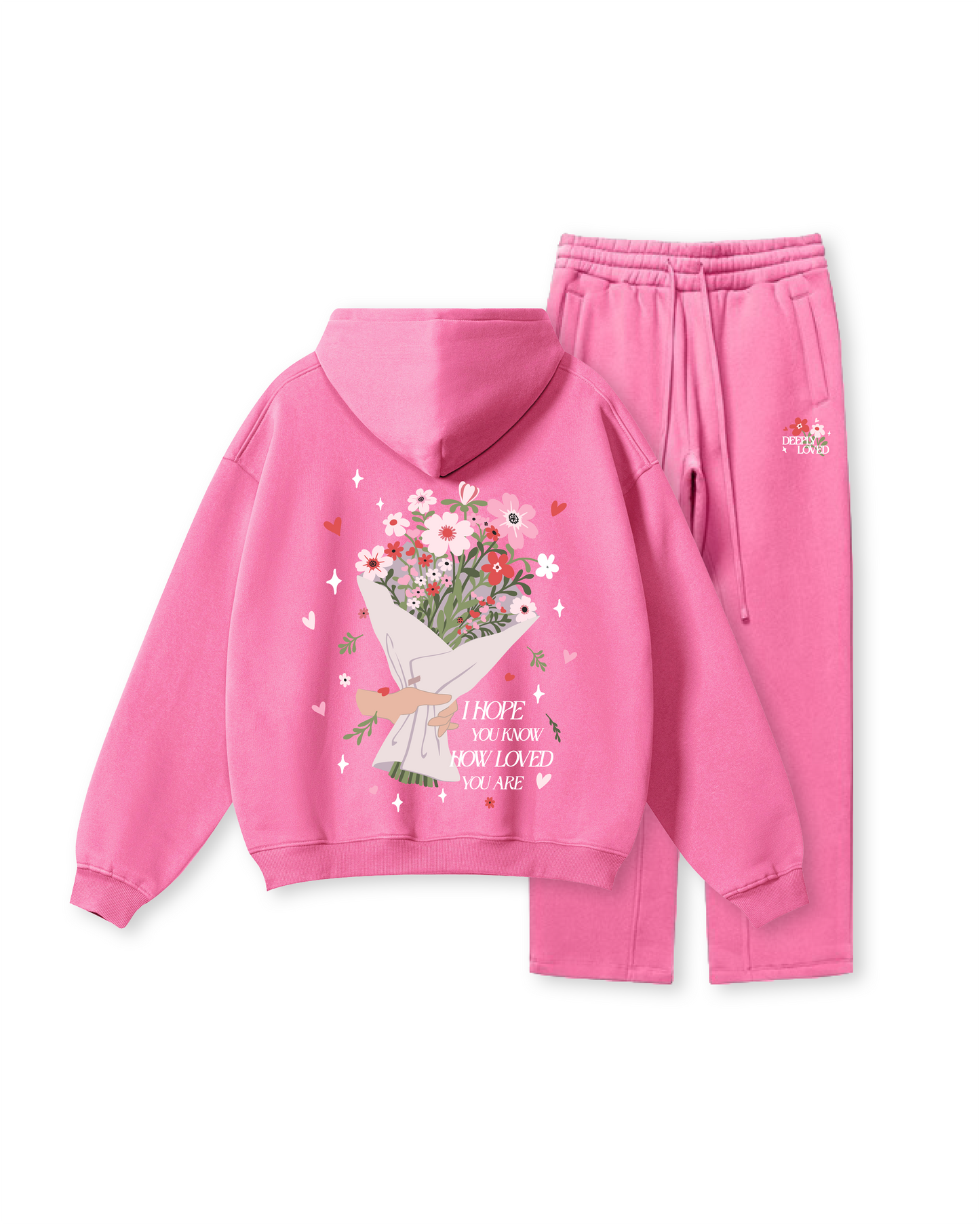 I Hope You Know How Loved You Are  Hoodie