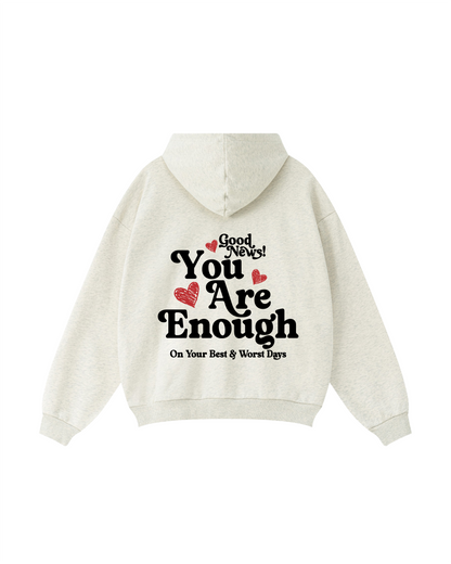 You Are Enough Hoodie