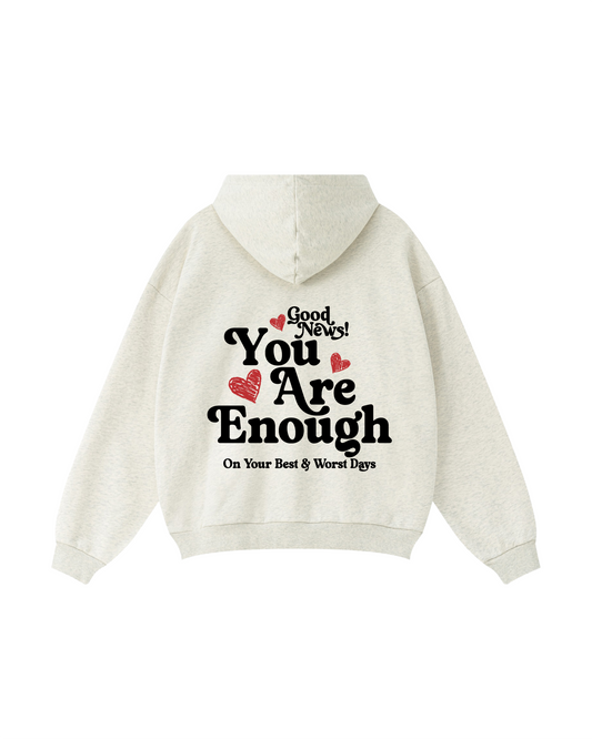 You Are Enough Hoodie
