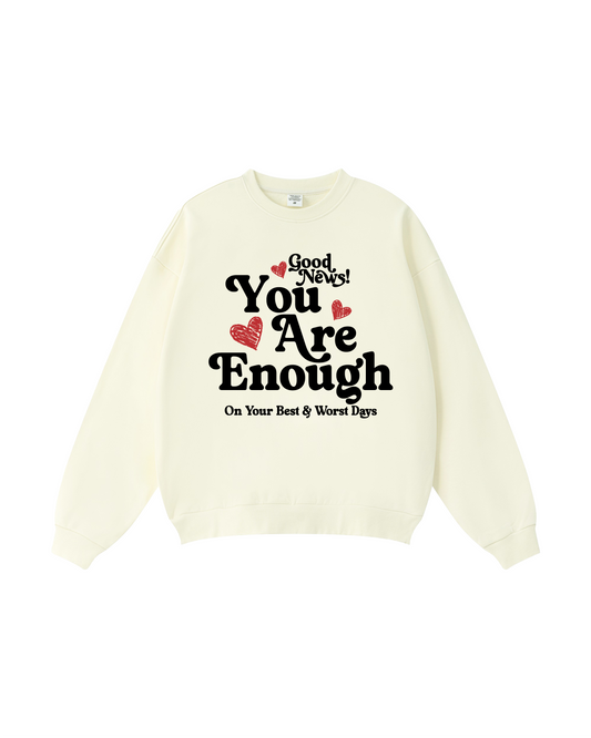 You Are Enough Crewneck