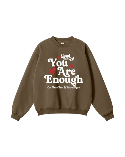 You Are Enough Crewneck