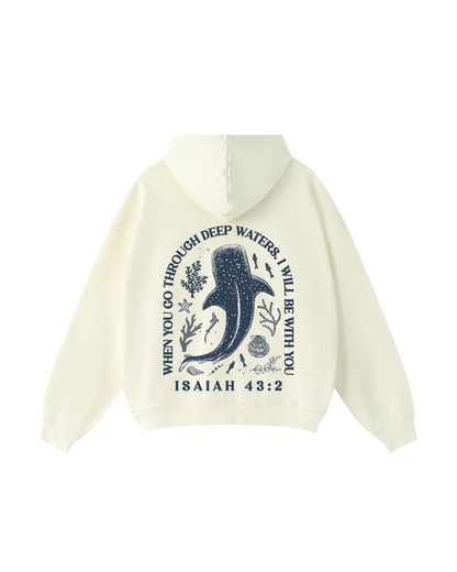 When You Go Through Deep Waters Hoodie