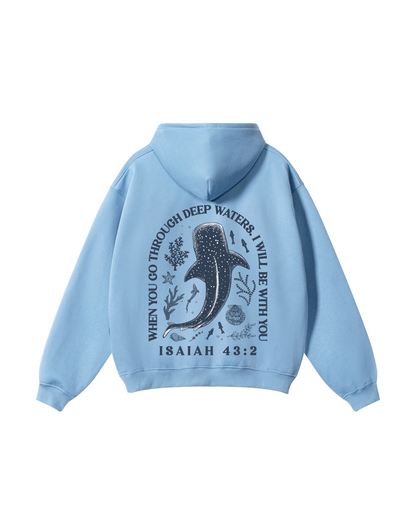 When You Go Through Deep Waters Hoodie